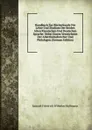 Handbuch Zur Bucherkunde Fur Lehre Und Studium Der Beiden Alten Klassischen Und Deutschen Sprache: Nebst Einem Verzeichniss Der Alterthumsforscher Und Philologen (German Edition) - Samuel Friedrich Wilhelm Hoffmann