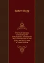 The fruit manual; containing the descriptions, synonumes and classification of the fruits and fruit trees of Great Britain - Robert Hogg