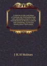 A treatise on the coal mines of Durham and Northumberland: with information relative to the stratifications of the two counties: and containing . for the last twenty years; their causes - J H. H Holmes