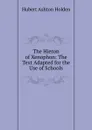 The Hieron of Xenophon: The Text Adapted for the Use of Schools - Hubert Ashton Holden