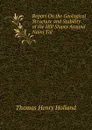 Report On the Geological Structure and Stability of the Hill Slopes Around Naini Tal - Thomas Henry Holland