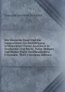 Der Danische Staat Und Die Separatisten: Als Berichtigung Irrthumlicher Partei-Ansichten in Geschichte Und Recht, Nebst Belegen Und Bisher Nicht Veroffentlichten Urkunden. Theil I (German Edition) - Constant Dirckinck Holmfeld