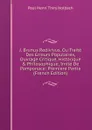 J. Brunus Redivivus, Ou Traite Des Erreurs Populaires, Ouvrage Critique, Historique . Philosophique, Imite De Pomponace: Premiere Partie (French Edition) - Paul Henri Thiry Holbach