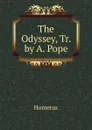 The Odyssey, Tr. by A. Pope - Homerus