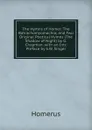 The Hymns of Homer: The Batrachomyomachia; and Two Original Poetical Hymns (The Shadow of Night) by G. Chapman. with an Intr. Preface by S.W. Singer - Homerus