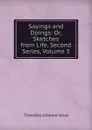 Sayings and Doings: Or, Sketches from Life. Second Series, Volume 3 - Hook Theodore Edward