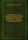 A Brief Narrative of an Unsuccessful Attempt to Reach Repulse Bay, Through Sir Thomas Rowe.s 