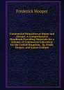 Commercial Education at Home and Abroad: A Comprehensive Handbook Providing Materials for a Scheme of Commercial Education for the United Kingdom, . by Fredk. Hooper. and James Graham - Frederick Hooper