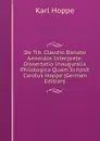 De Tib. Claudio Donato Aeneidos Interprete: Dissertatio Inauguralis Philologica Quam.Scripsit Carolus Hoppe (German Edition) - Karl Hoppe