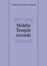 Middle Temple records - Charles Henry [ed.] Hopwood