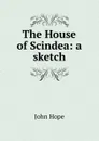 The House of Scindea: a sketch - John Hope