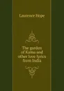 The garden of Kama and other love lyrics from India - Laurence Hope