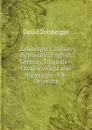 Zeisberger.s Indian dictionary: English, German, Iroquois--the Onondaga and Algonquin--the Delaware - David Zeisberger