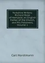 Yorkshire Writers: Richard Rolle of Hampole, an English Father of the Church, and His Followers, Volume 1 - Carl Horstmann