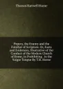 Popery, the Enemy and the Falsifier of Scripture. Or, Facts and Evidences, Illustrative of the Conduct of the Modern Church of Rome, in Prohibiting . in the Vulgar Tongue By T.H. Horne. - Thomas Hartwell Horne