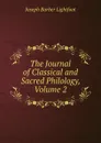 The Journal of Classical and Sacred Philology, Volume 2 - Lightfoot Joseph Barber