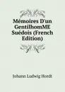 Memoires D.un GentilhomME Suedois (French Edition) - Johann Ludwig Hordt