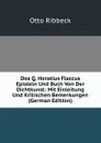 Dos Q. Horatius Flaccus Episteln Und Buch Von Der Dichtkunst: Mit Einleitung Und Kritischen Bemerkungen (German Edition) - Otto Ribbeck
