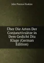 Uber Die Arten Der Conjunctivsatze in Dem Gedicht Diu Klage (German Edition) - John Preston Hoskins