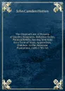 The Original Lists of Persons of Quality, Emigrants, Religious Exiles, Political Rebels, Serving Men Sold for a Term of Years, Apprentices, Children . to the American Plantations, 1600-1700: Wi - John Camden Hotten