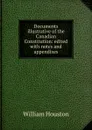 Documents illustrative of the Canadian Constitution: edited with notes and appendixes - William Houston