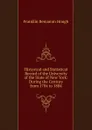 Historical and Statistical Record of the University of the State of New York: During the Century from 1784 to 1884 - Hough Franklin Benjamin