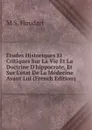 Etudes Historiques Et Critiques Sur La Vie Et La Doctrine D.hippocrate, Et Sur L.etat De La Medecine Avant Lui (French Edition) - M S. Houdart