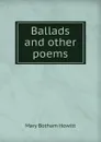Ballads and other poems - Howitt Mary Botham