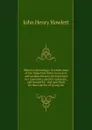 Metrical chronology: in which most of the important dates in ancient and modern history are expressed by consonants used for numerals, and formed by . and questions for the exercise of young stu - John Henry Howlett