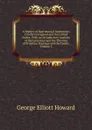 A History of Matrimonial Institutions Chiefly in England and the United States: With an Introductory Analysis of the Literature and the Theories of Primitive Marriage and the Family, Volume 3 - George Elliott Howard