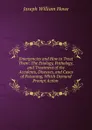 Emergencies and How to Treat Them: The Etiology, Pathology, and Treatment of the Accidents, Diseases, and Cases of Poisoning, Which Demand Prompt Action . - Joseph William Howe