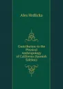 Contribution to the Physical Anthropology of California (Spanish Edition) - Hrdlicka Ales