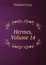 Hermes, Volume 14 - Friedrich Leo