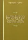 Der Krieg Des Jahres 1799 Und Die Zweite Koalition, Volume 2 (German Edition) - Hermann Hüffer