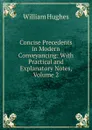 Concise Precedents in Modern Conveyancing: With Practical and Explanatory Notes, Volume 2 - Hughes William
