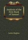 Analysis of the First Book of Samuel - Lewis Hughes