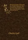 Manuel De Geologie Elementaire; Ou, Changements Anciens De La Terre Et De Ses Habitants: Tels Qu.ils Sont Representes Par Les Monuments Geologiques, Volume 2 (French Edition) - Charles Lyell