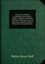 Practical problems in banking and currency; being a number of selected addresses delivered in recent years by prominent bankers, financiers and economists; - Walter Henry Hull