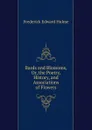 Bards and Blossoms, Or, the Poetry, History, and Associations of Flowers - Frederick Edward Hulme