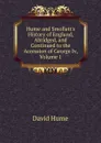 Hume and Smollett.s History of England, Abridged, and Continued to the Accession of George Iv, Volume 1 - David Hume
