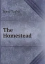 The Homestead - Isaac Taylor