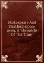 Shakespeare And Stratford-upon-avon, A 