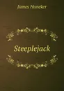 Steeplejack - Huneker James