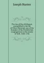 The rise of the old dissent, exemplified in the life of Oliver Heywood, one of the founders of the Presbyterian congregations in the county of York. 1630-1702 - Joseph Hunter