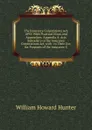 The Insurance Corporations Act, 1892: With Practical Notes and Appendices. Appendix A. Acts Subsidiary to the Insurance Corporations Act, with . to Their Use, for Purposes of the Insurance C - William Howard Hunter