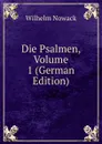 Die Psalmen, Volume 1 (German Edition) - Wilhelm Nowack