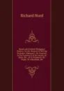Moral and Political Dialogues: Preface, On the Manner of Writing Dialogue. Dialogue I. On Sincerity in the Commerce of the World; Dr. More, Mr. . of Q. Elizabeth; Mr. Digby, Dr. Arbuthnot, Mr - Hurd Richard