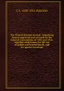 The Church hymnal revised: containing hymns approved and set forth by the General Conventions of 1892 and 1916; together with hymns for the use of guilds and brotherhoods, and for special occasions - C L. 1838-1921 Hutchins