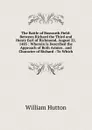The Battle of Bosworth Field: Between Richard the Third and Henry Earl of Richmond, August 22, 1485 : Wherein Is Described the Approach of Both Armies . and Character of Richard : To Which - William Hutton