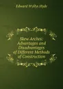 Skew Arches: Advantages and Disadvantages of Different Methods of Construction - Edward Wyllys Hyde